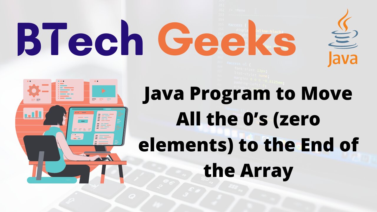 Java Program to Move All the 0’s (zero elements) to the End of the Array