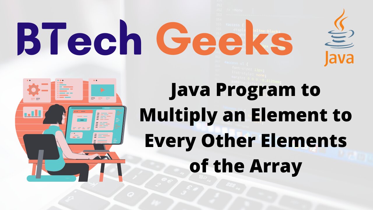 Java Program to Multiply an Element to Every Other Elements of the Array