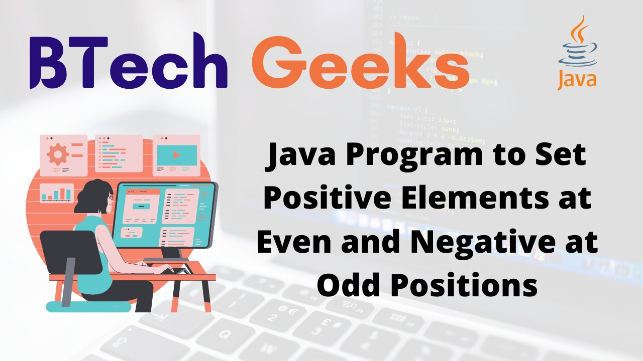 Java Program to Set Positive Elements at Even and Negative at Odd Positions