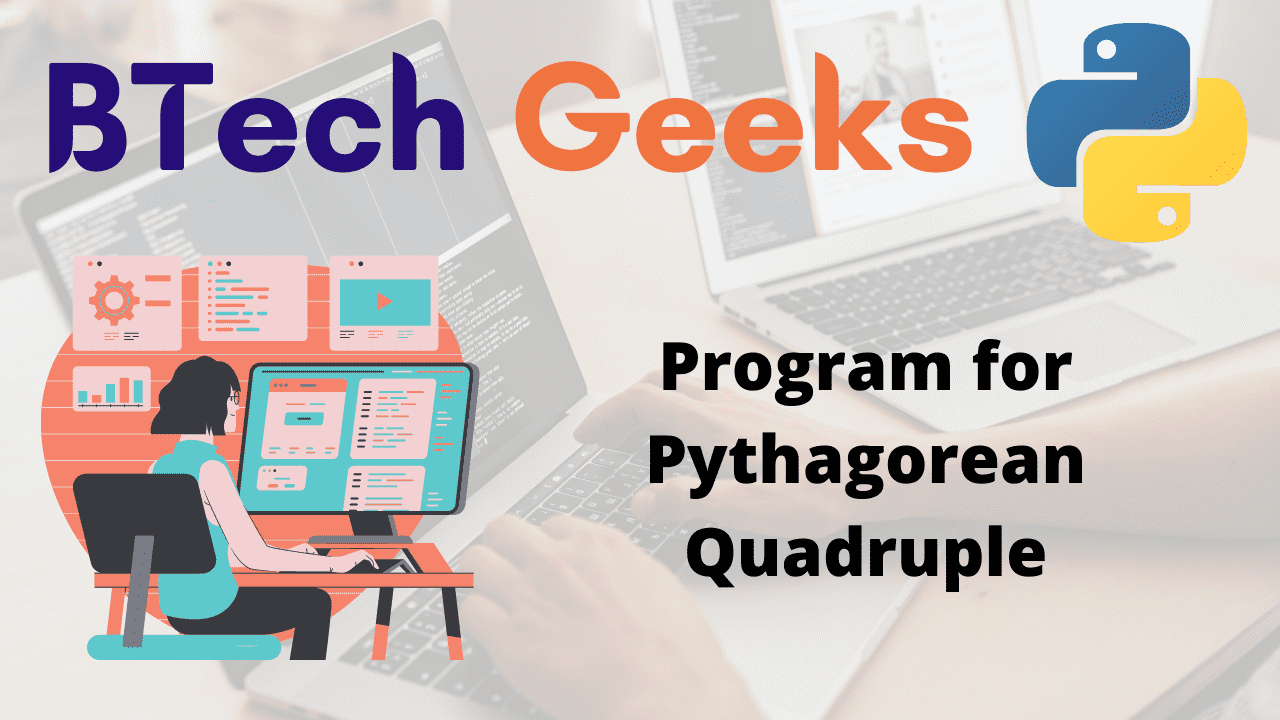 Program for Pythagorean Quadruple