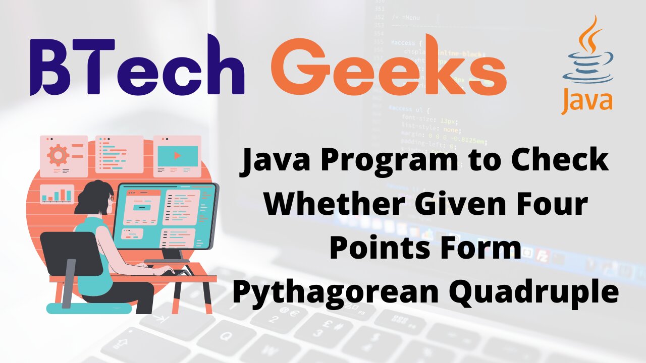 Java Program to Check Whether Given Four Points Form Pythagorean Quadruple