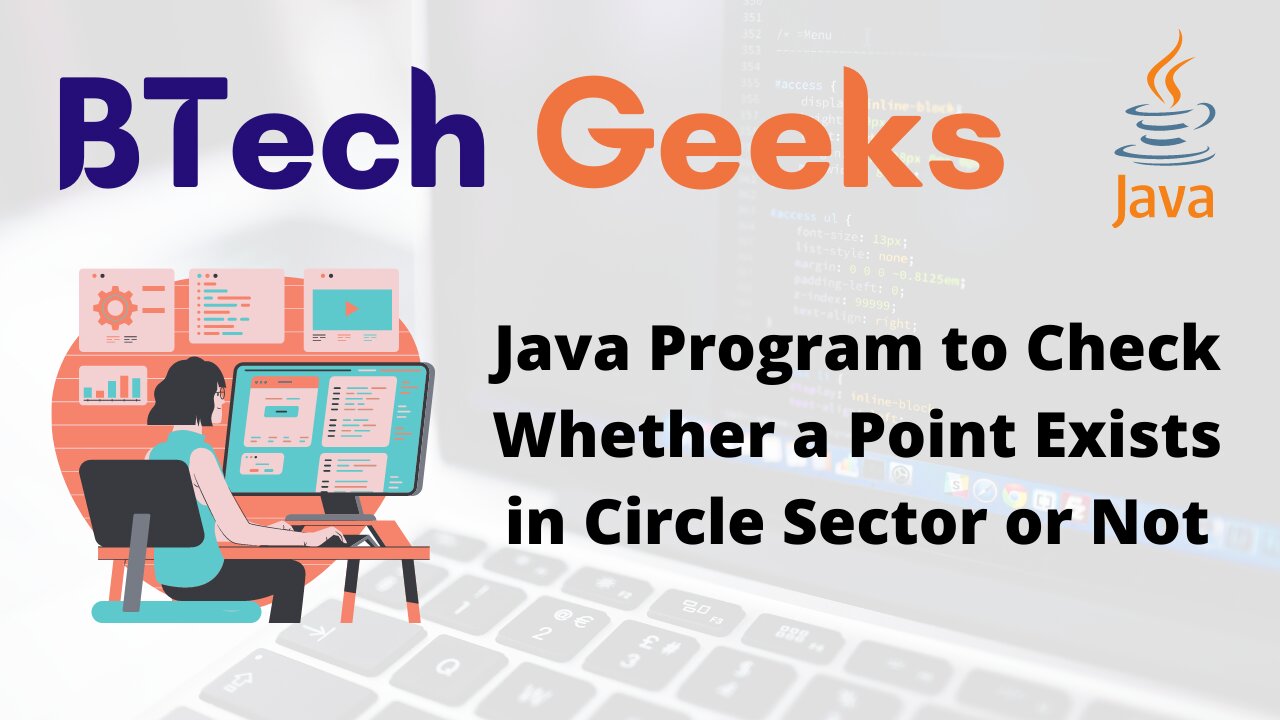 Java Program to Check Whether a Point Exists in Circle Sector or Not