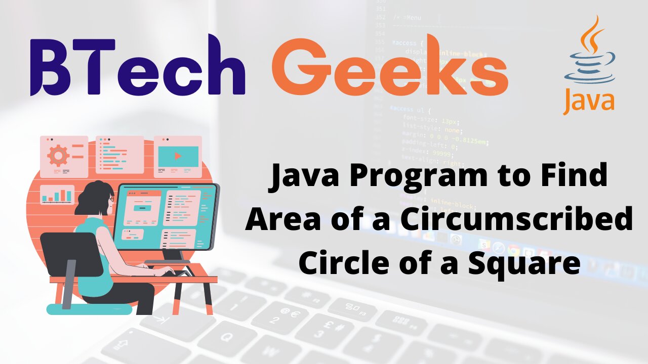 Java Program to Find Area of a Circumscribed Circle of a Square