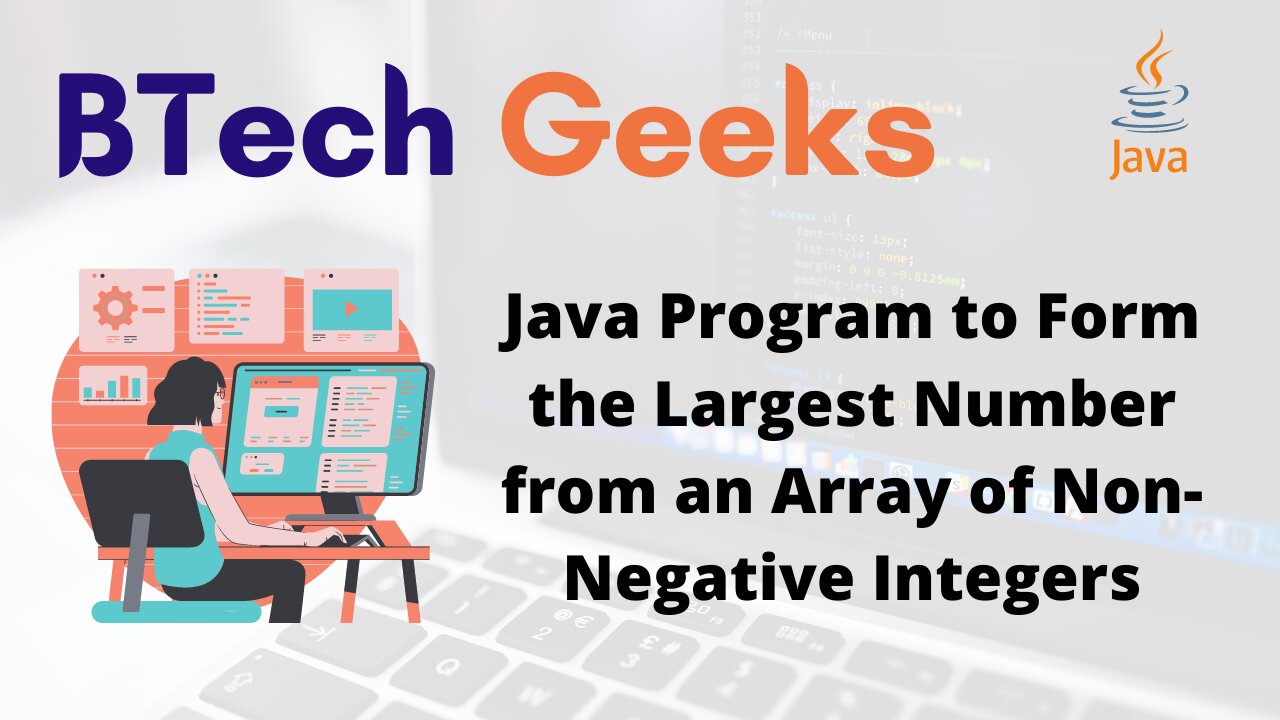 Java Program to Form the Largest Number from an Array of Non-Negative Integers