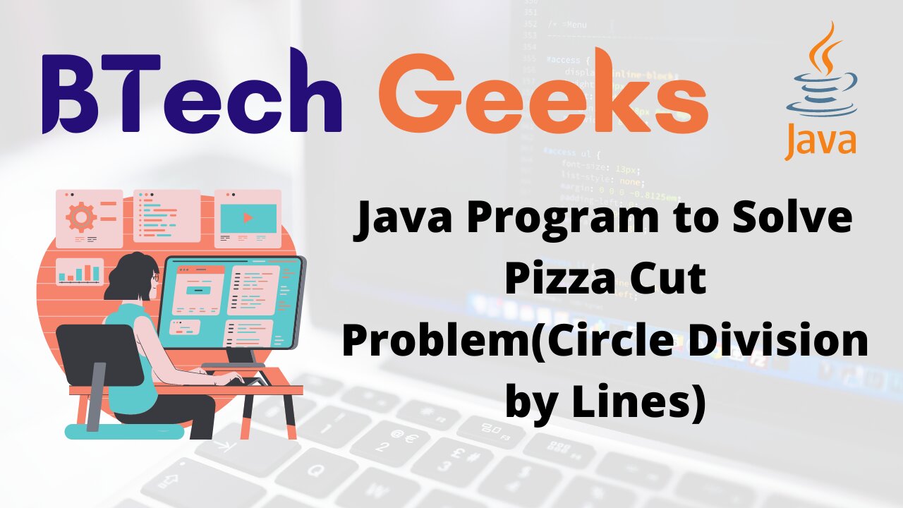 Java Program to Solve Pizza Cut Problem(Circle Division by Lines)
