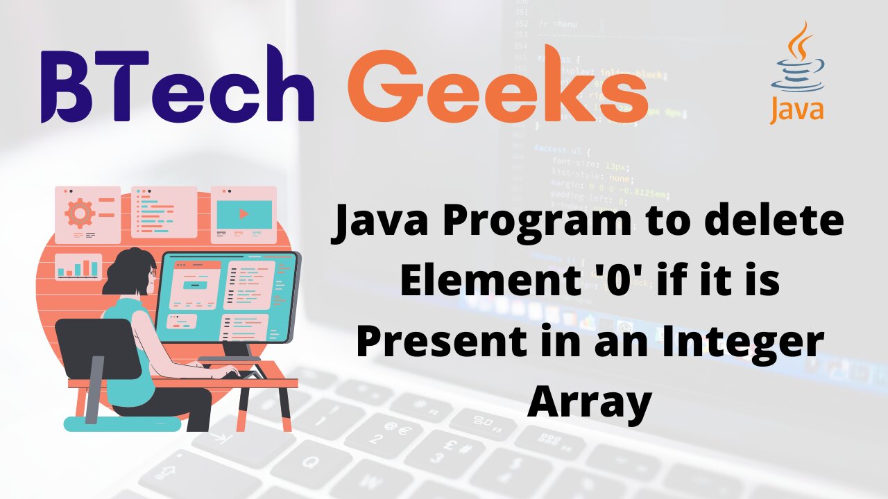 Java Program to delete Element '0' if it is Present in an Integer Array