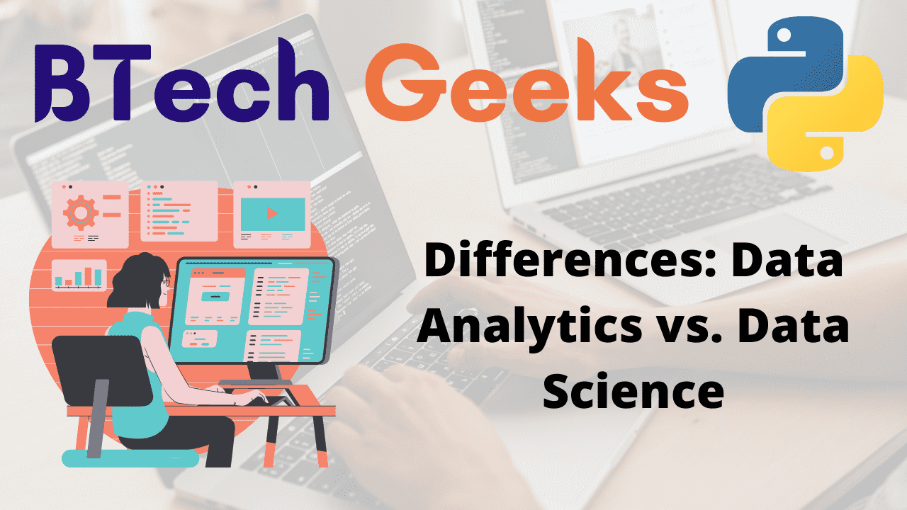Differences Data Analytics vs. Data Science