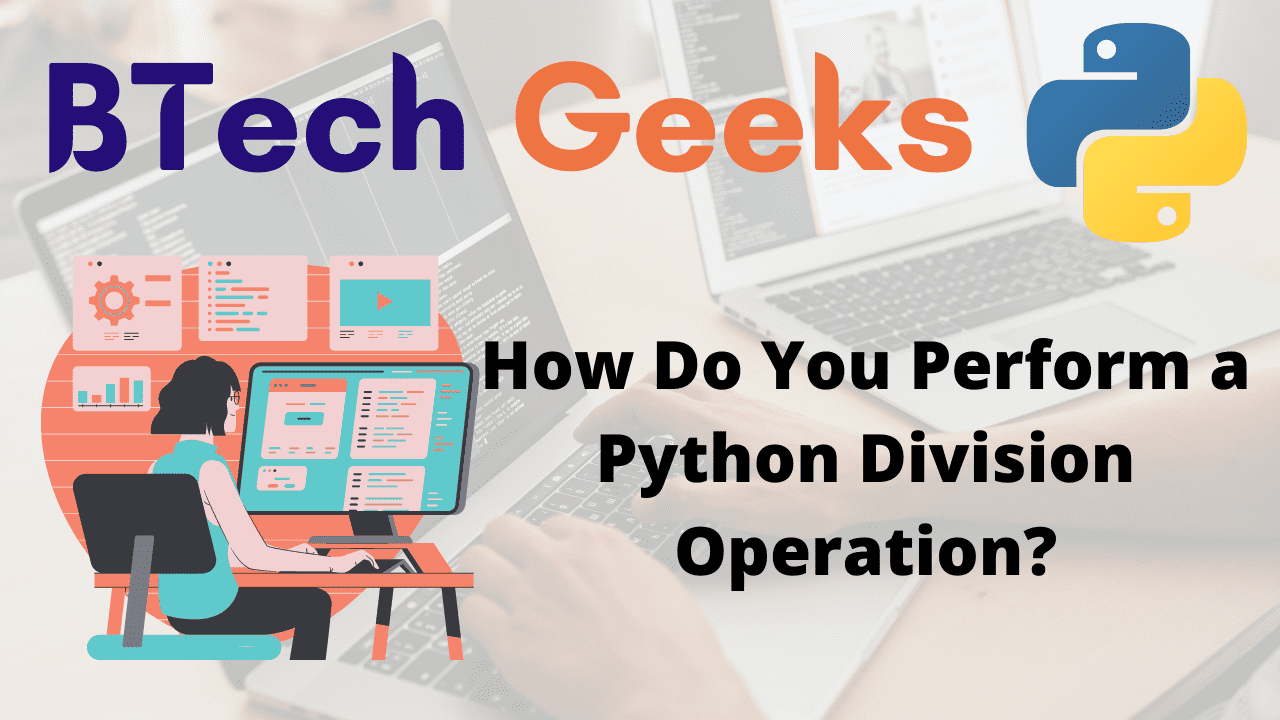 How Do You Perform a Python Division Operation