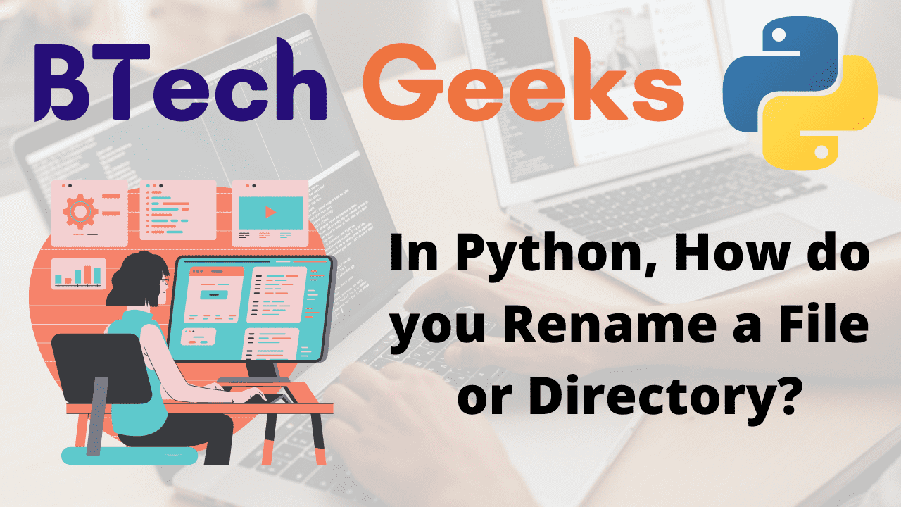 In Python, How do you Rename a File or Directory