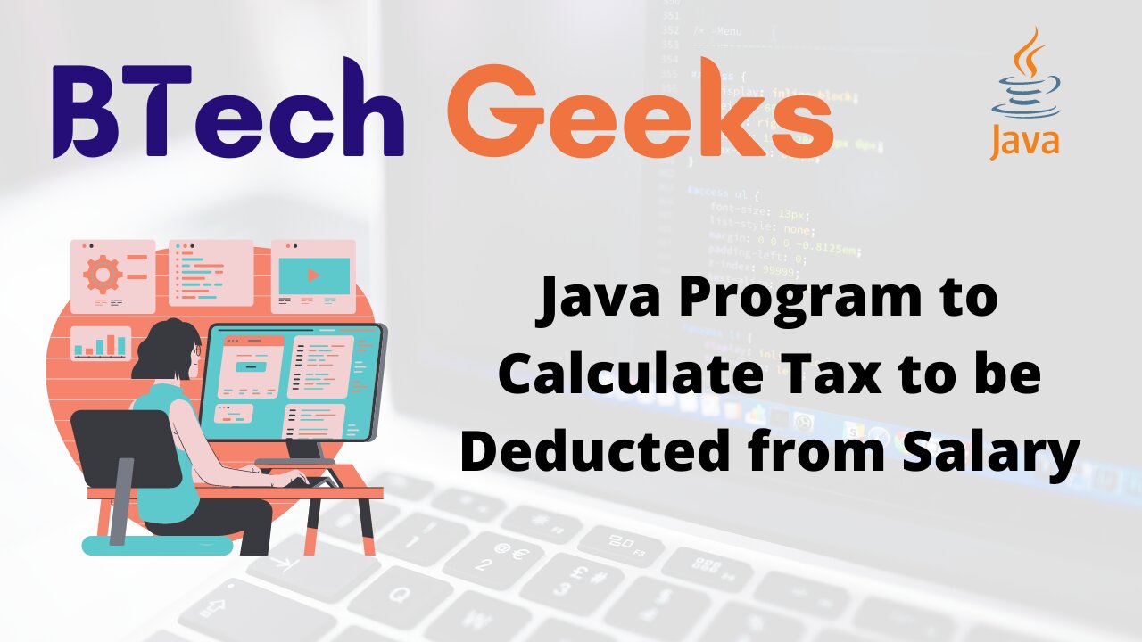Java Program to Calculate Tax to be Deducted from Salary