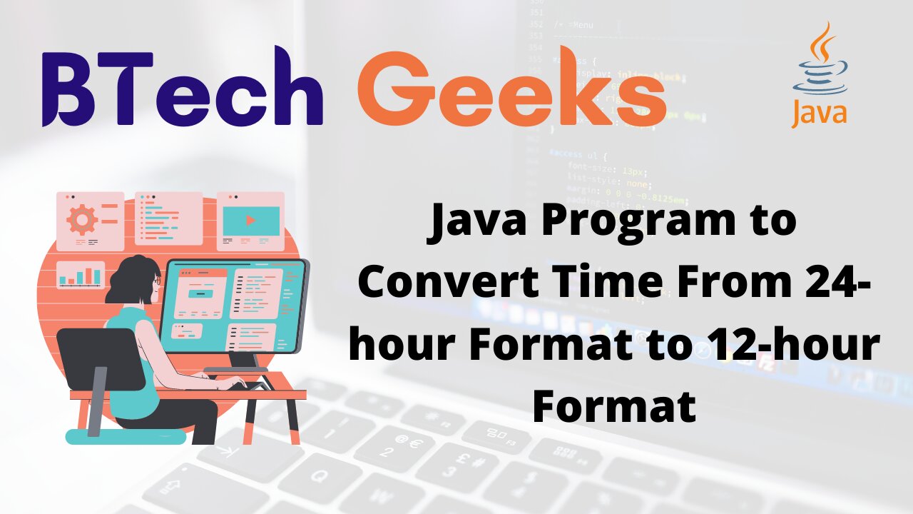 Java Program to Convert Time From 24-hour Format to 12-hour Format