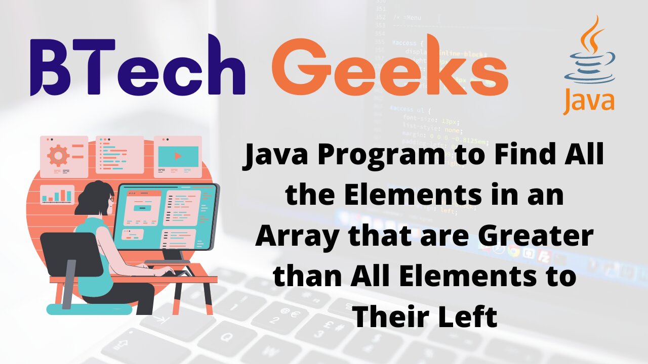 Java Program to Find All the Elements in an Array that are Greater than All Elements to Their Left