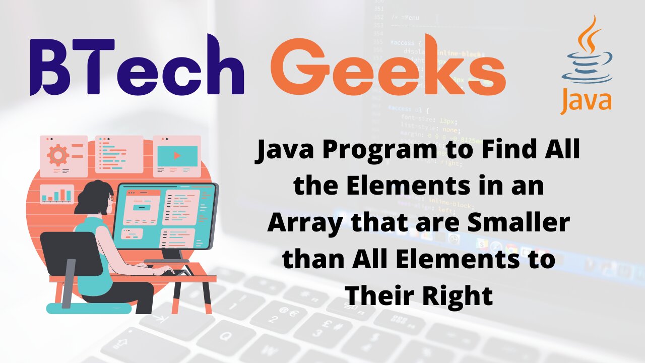 Java Program to Find All the Elements in an Array that are Smaller than All Elements to Their Right