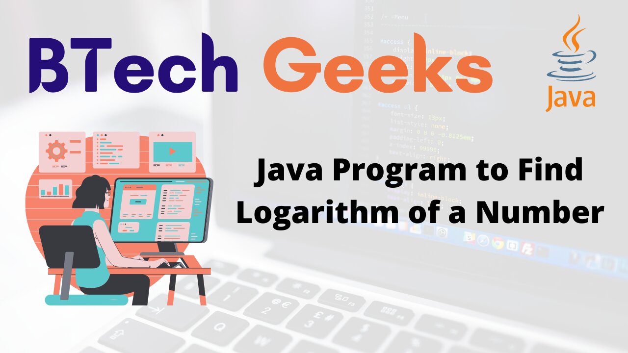 Java Program to Find Logarithm of a Number