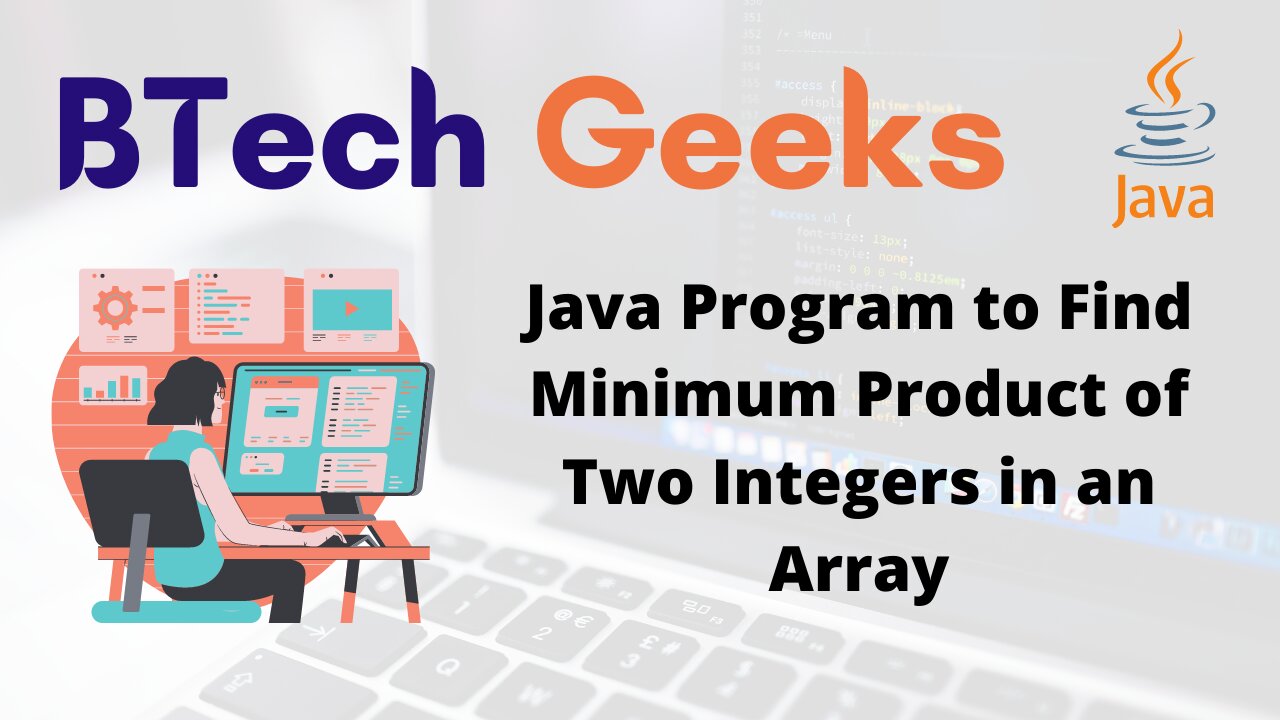 Java Program to Find Minimum Product of Two Integers in an Array