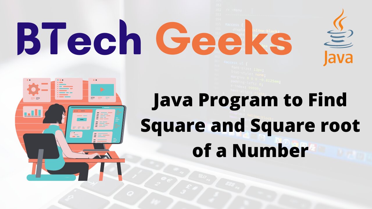 Java Program to Find Square and Square root of a Number