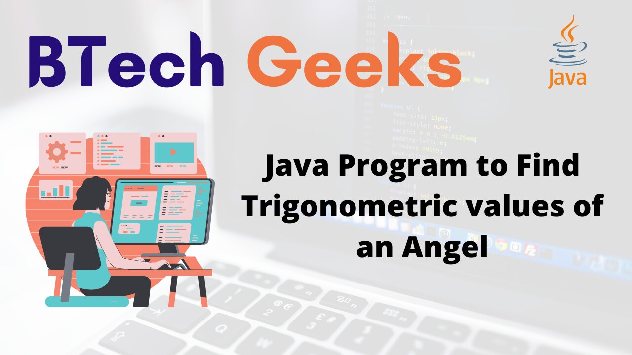 Java Program to Find Trigonometric values of an Angel