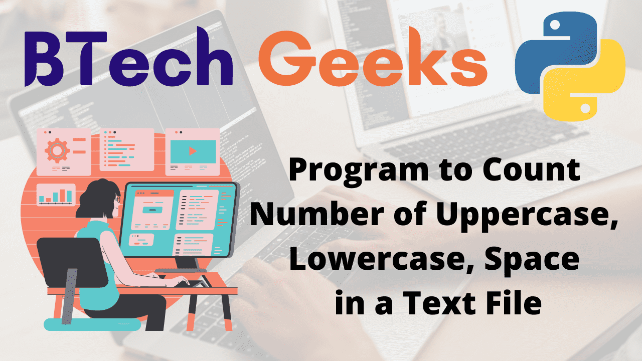 Program to Count Number of Uppercase, Lowercase, Space in a Text File
