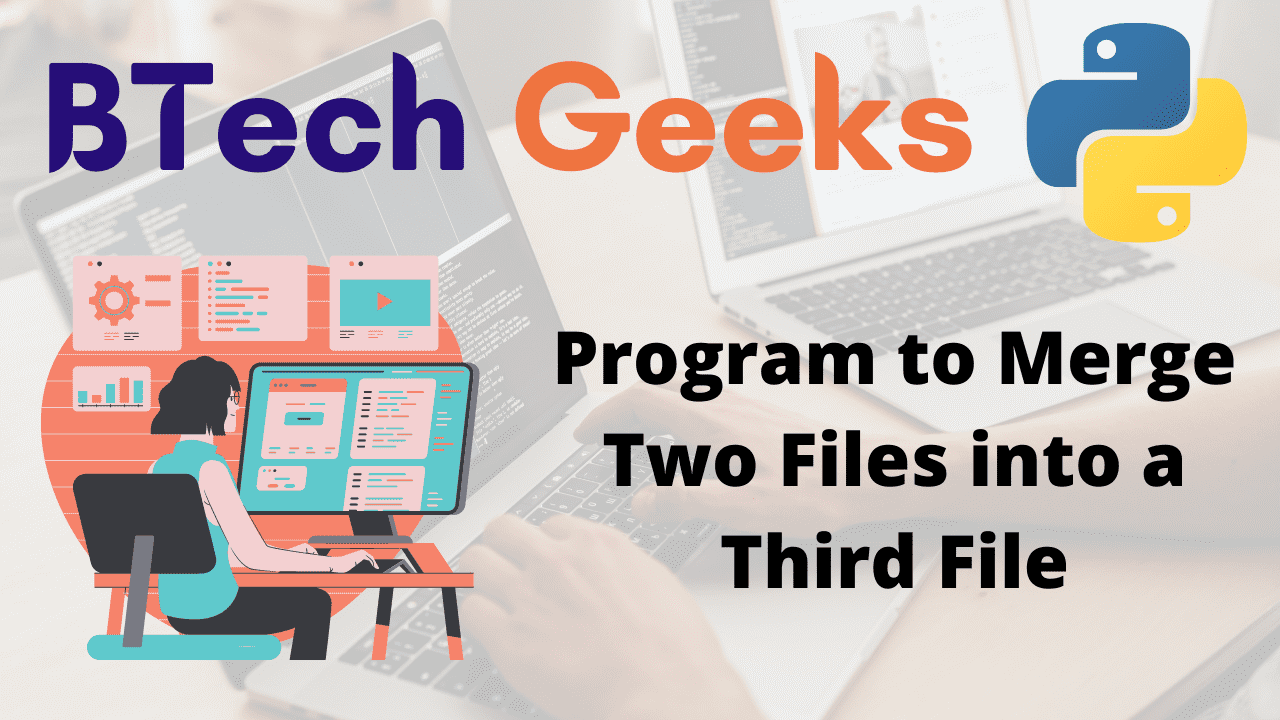 Program to Merge Two Files into a Third File
