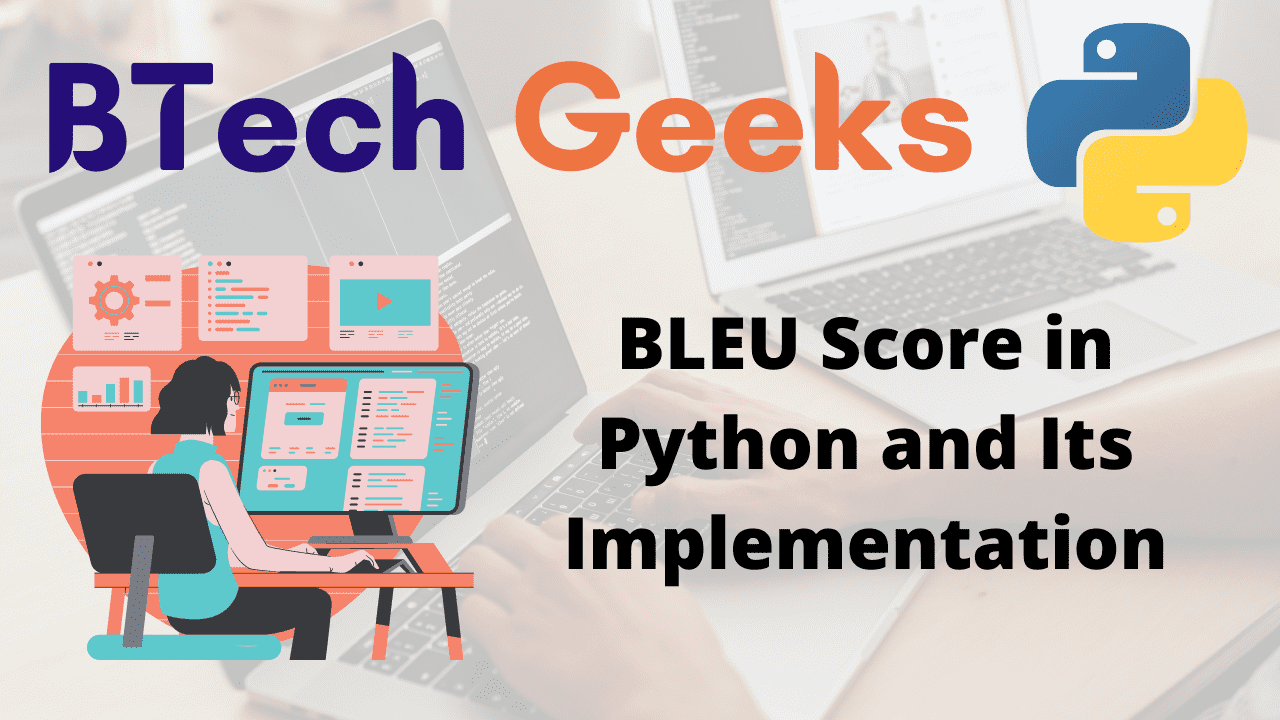BLEU Score in Python and Its Implementation