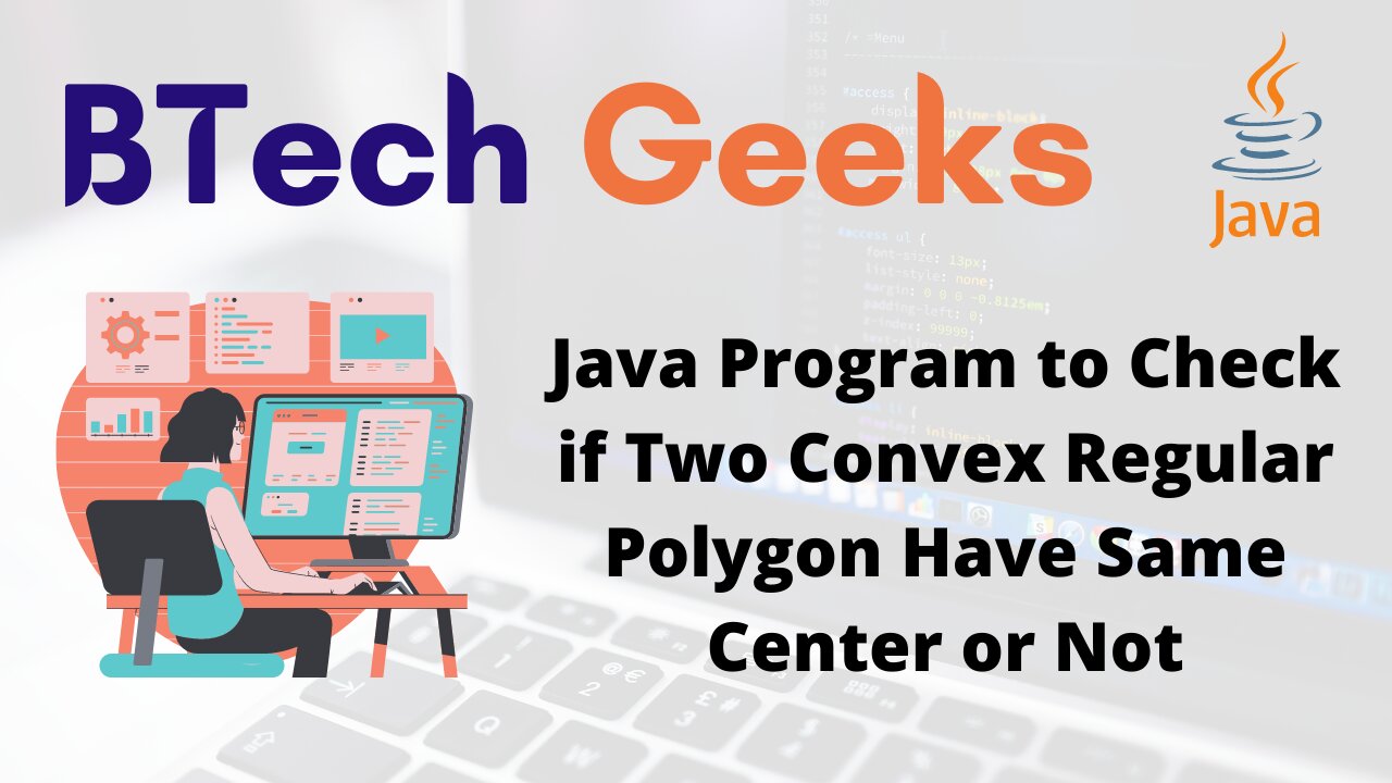 Java Program to Check if Two Convex Regular Polygon Have Same Center or Not