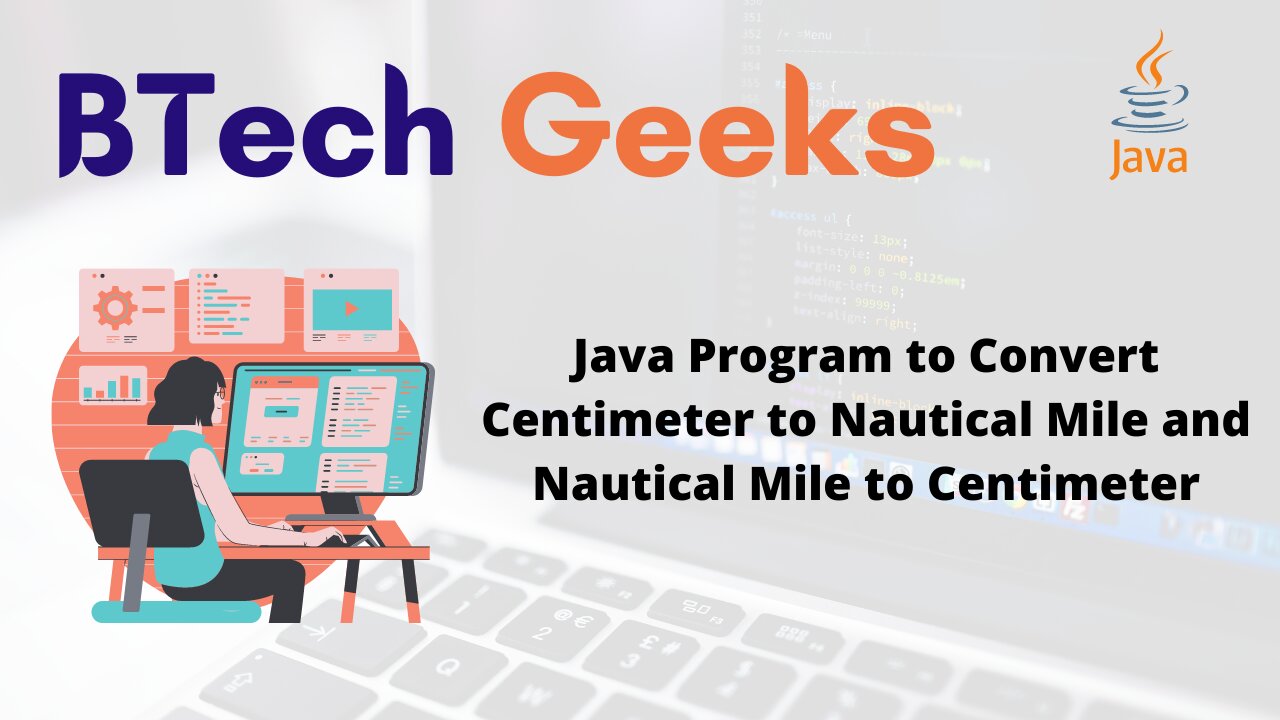 Java Program to Convert Centimeter to Nautical Mile and Nautical Mile to Centimeter