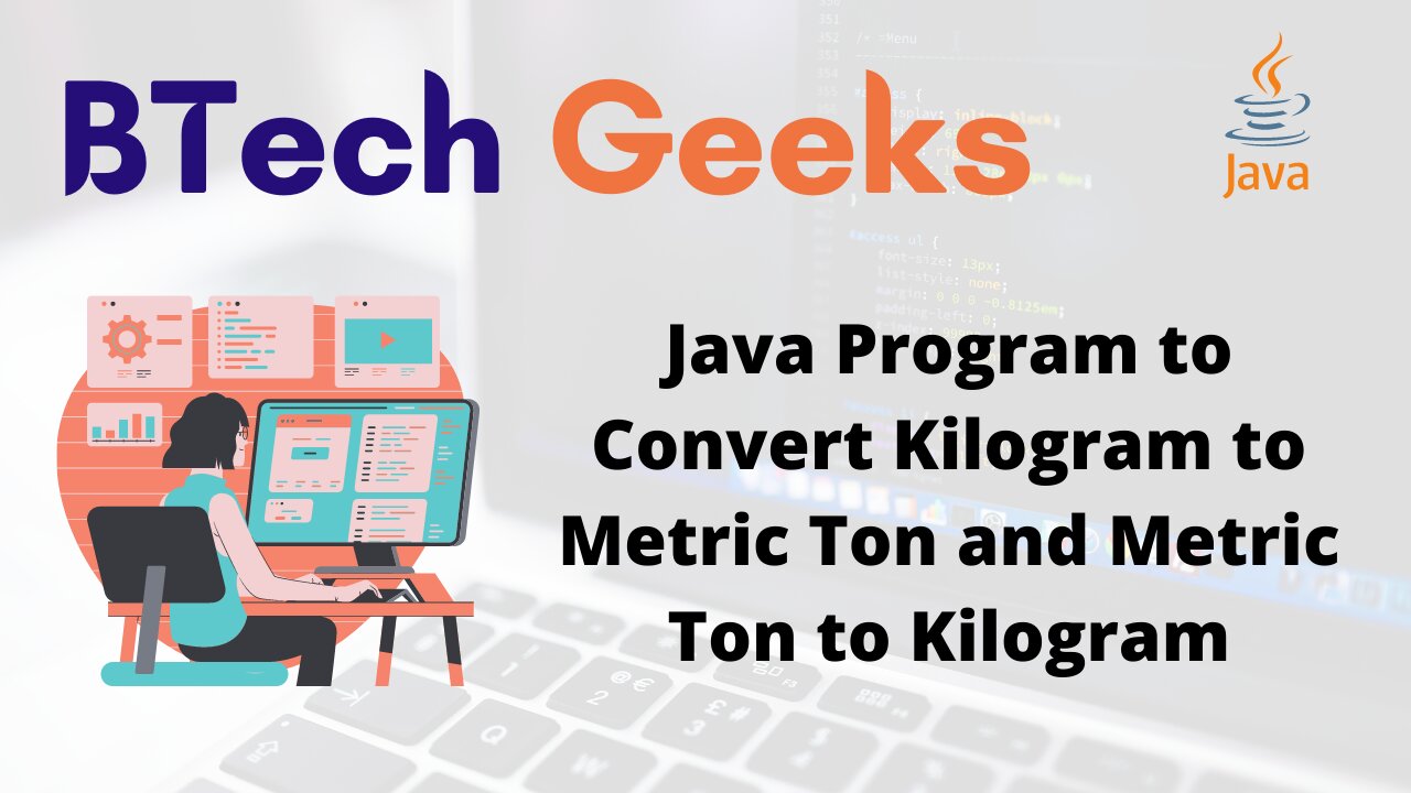 Java Program to Convert Kilogram to Metric Ton and Metric Ton to Kilogram