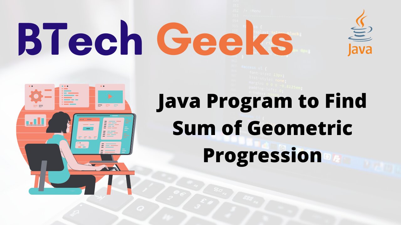 Java Program to Find Sum of Geometric Progression