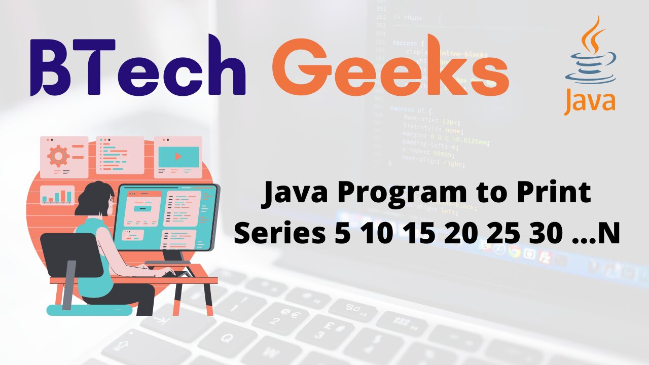 Java Program to Print Series 5 10 15 20 25 30 …N