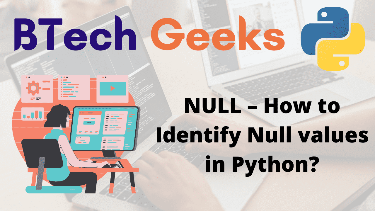 NULL – How to Identify Null values in Python