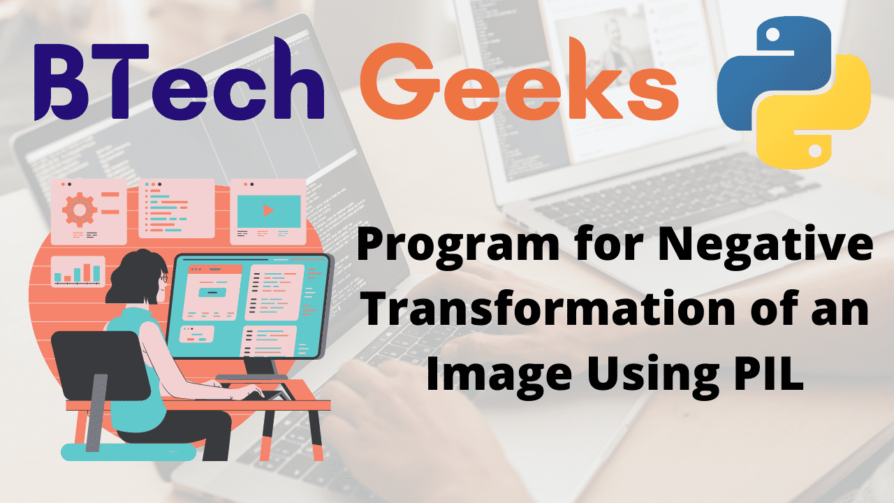 Program for Negative Transformation of an Image Using PIL