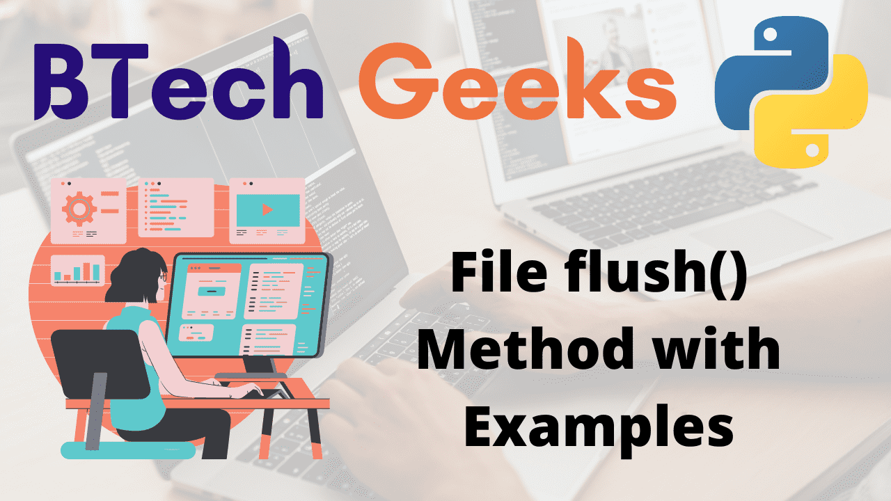 Python File flush() Method with Examples
