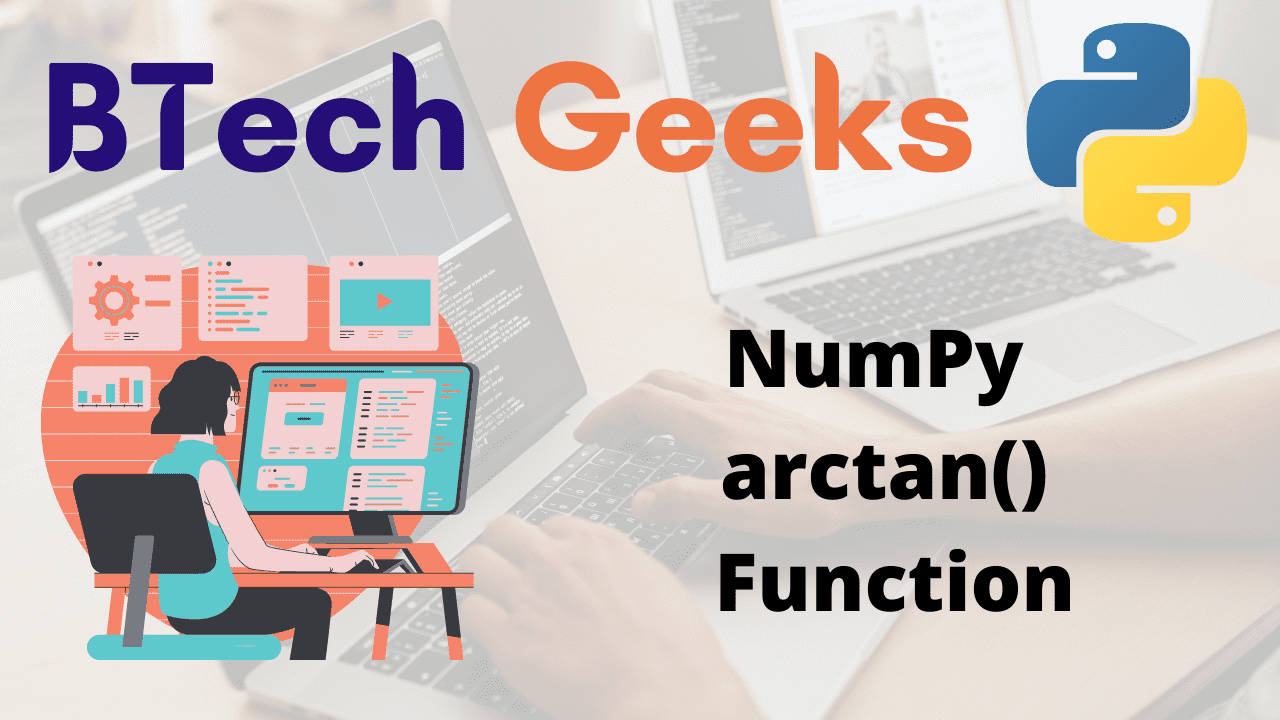 Python NumPy arctan() Function
