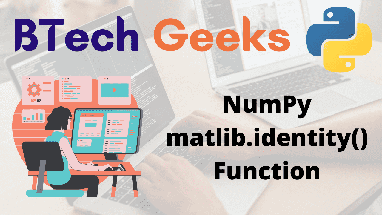 Python NumPy matlib.identity() Function