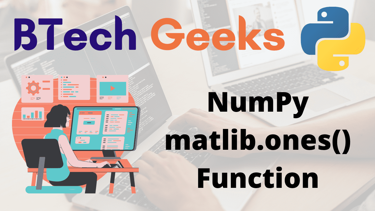Python NumPy matlib.ones() Function