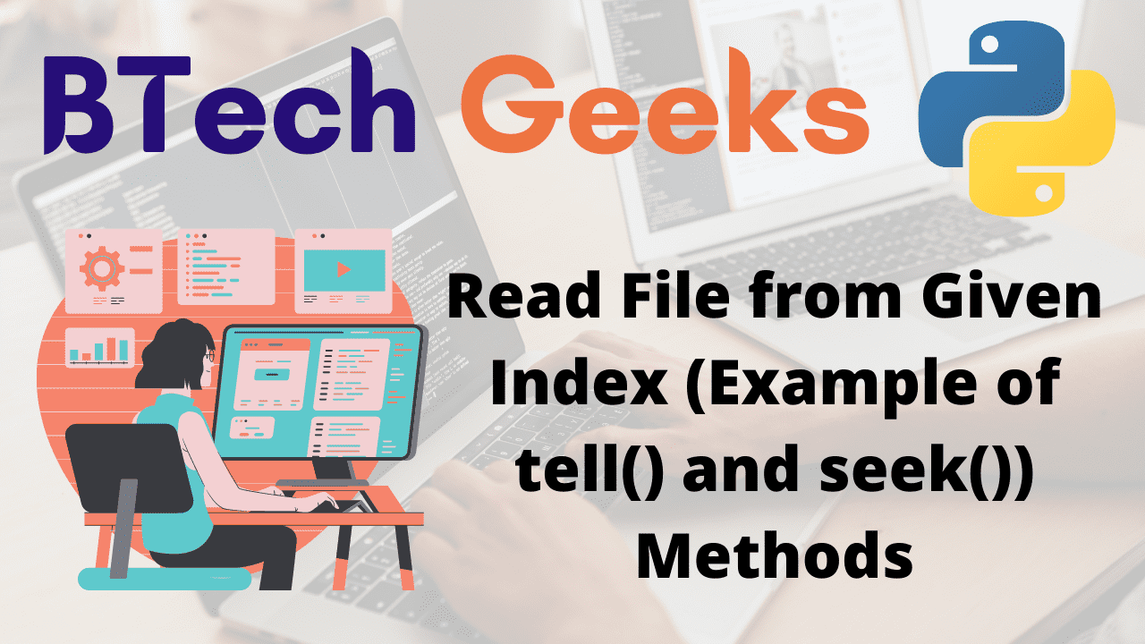 read-file-from-given-index-(example-of-tell()-and-seek())-methods