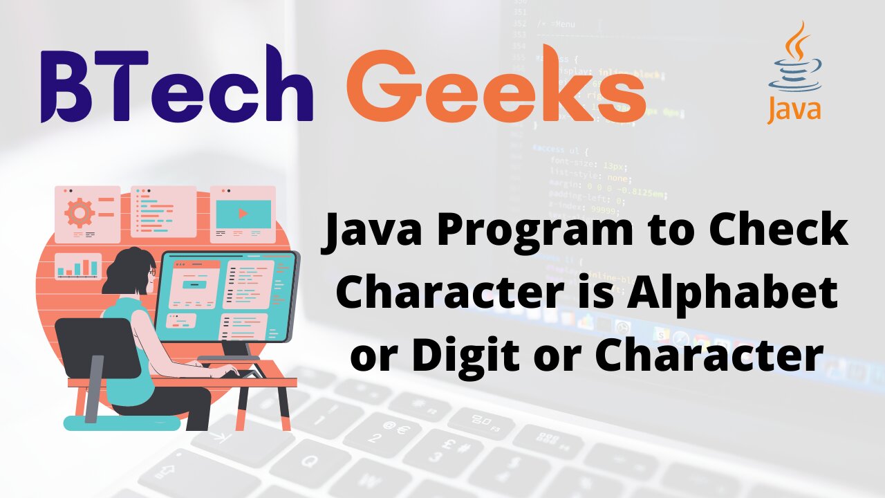 Java Program to Check Character is Alphabet or Digit or Character