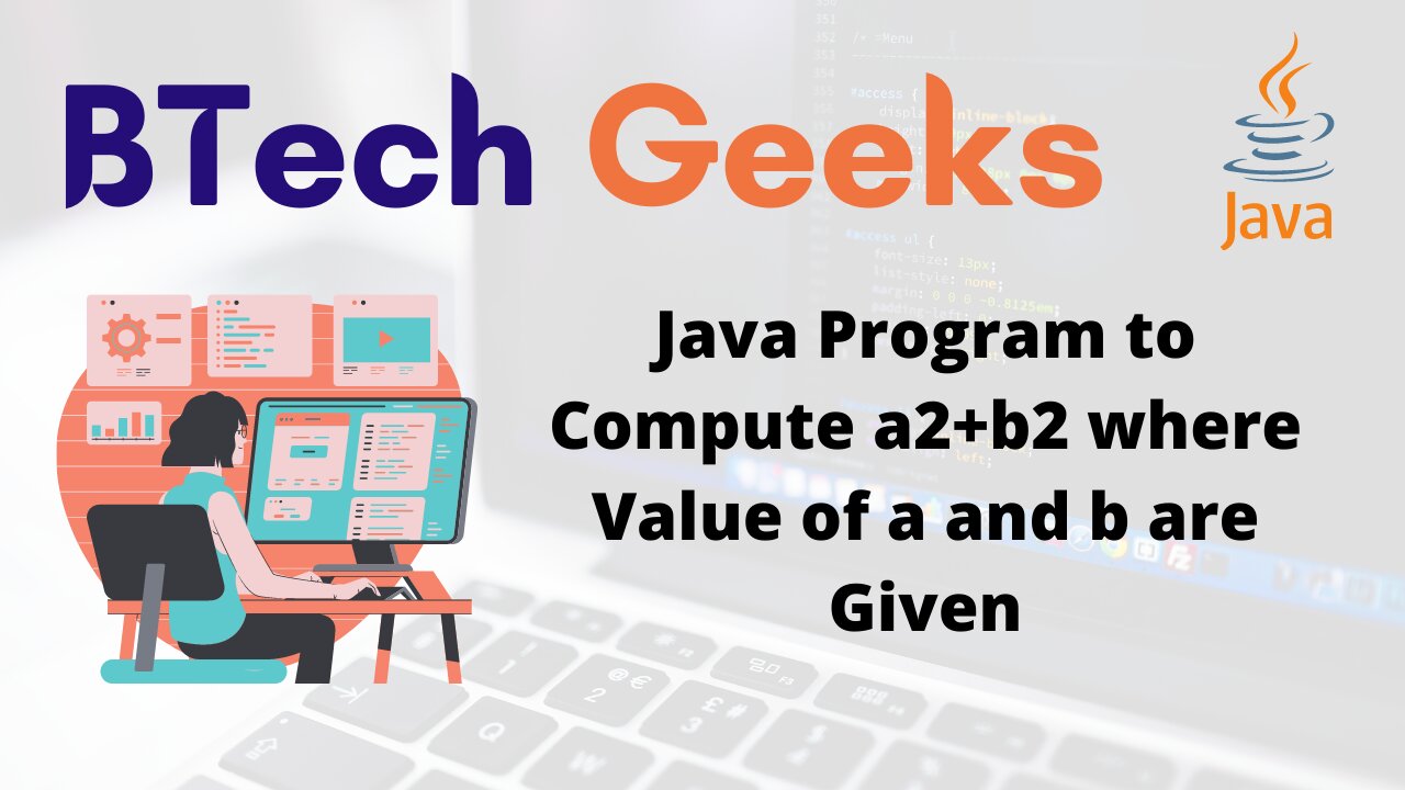 Java Program to Compute a2+b2 where Value of a and b are Given