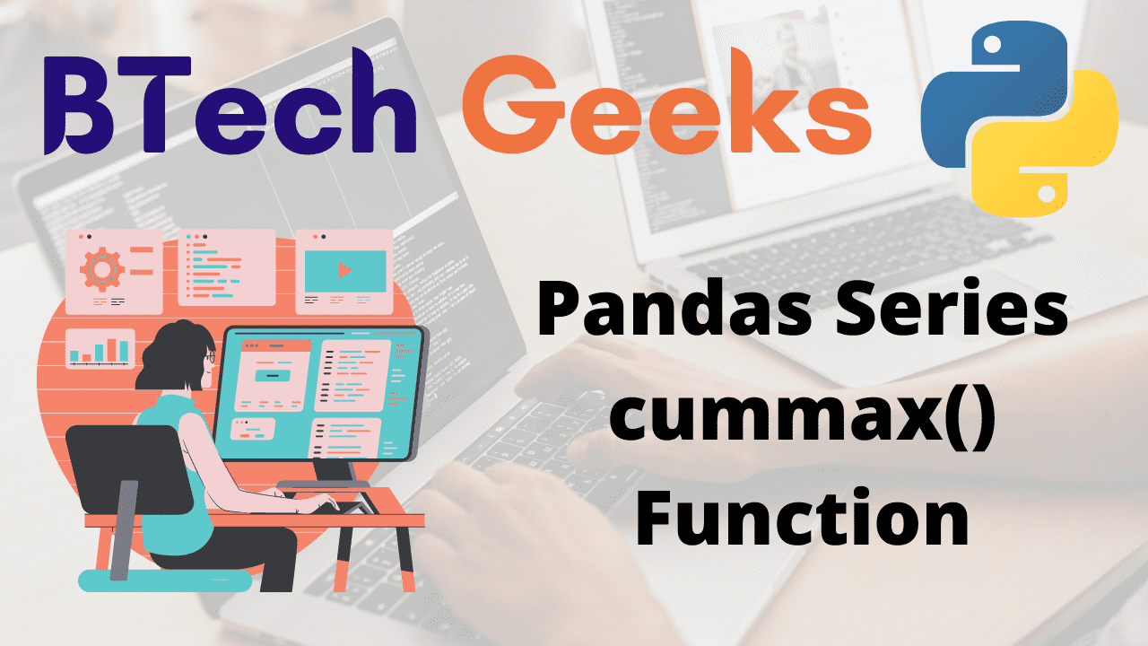 Python Pandas Series cummax() Function