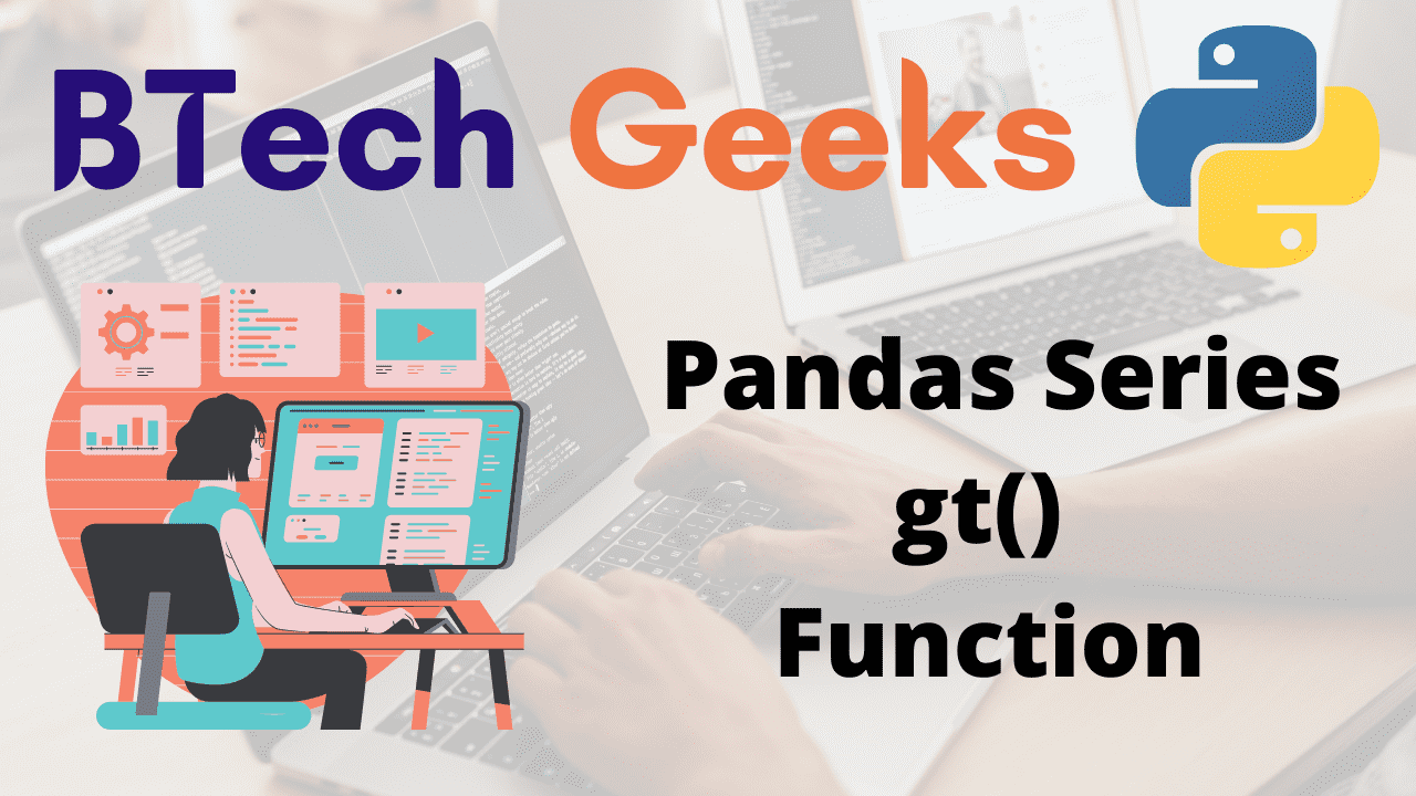 Python Pandas Series gt() Function