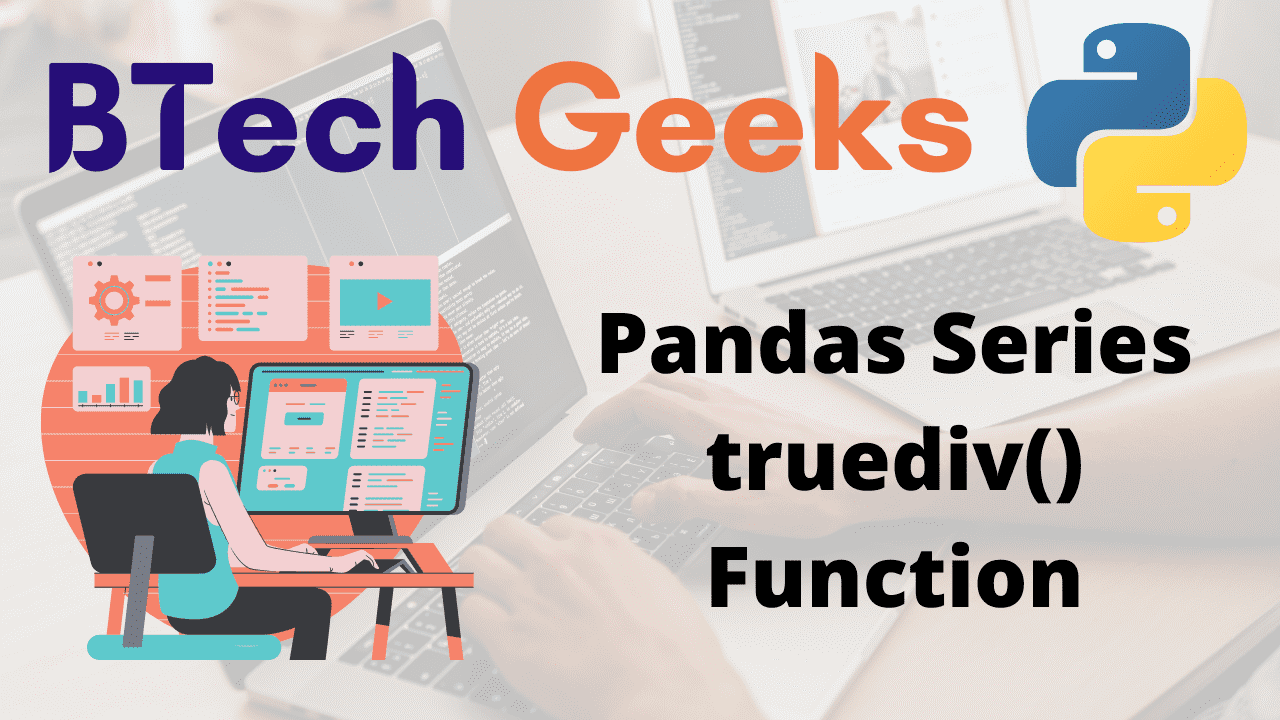 Python Pandas Series truediv() Function