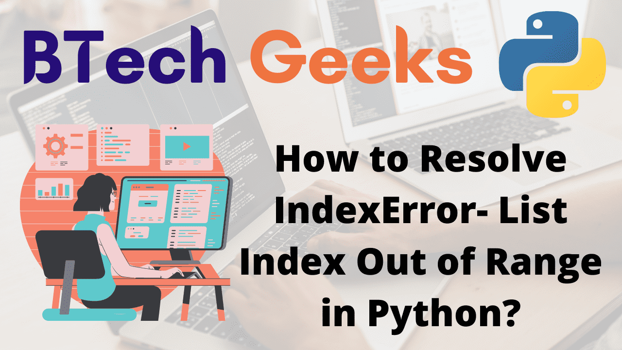 How to Resolve IndexError- List Index Out of Range in Python