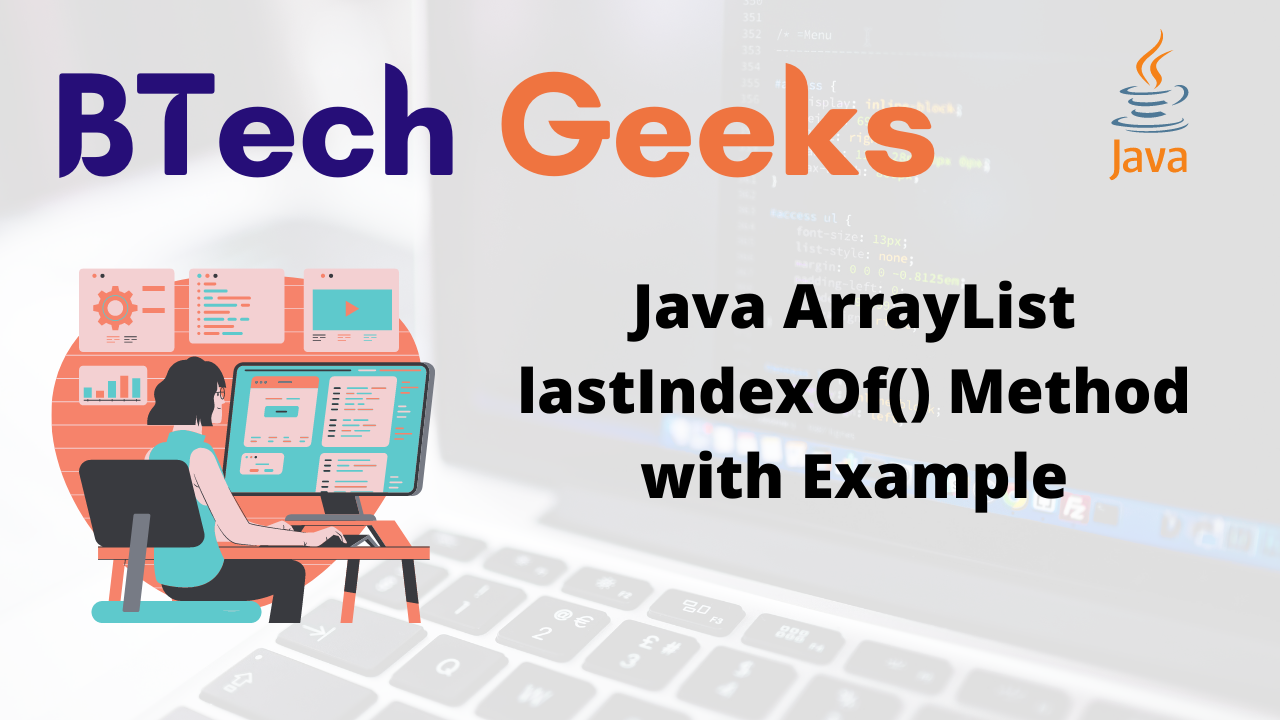 Java ArrayList lastIndexOf() Method with Example