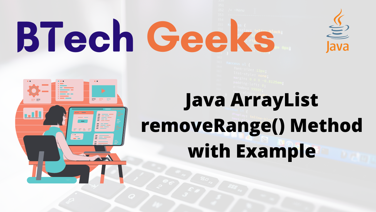 Java ArrayList removeRange() Method with Example