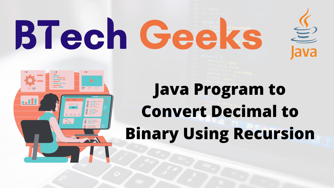 Java Program to Convert Decimal to Binary Using Recursion