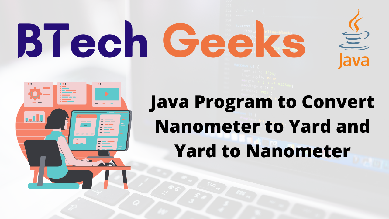 Java Program to Convert Nanometer to Yard and Yard to Nanometer