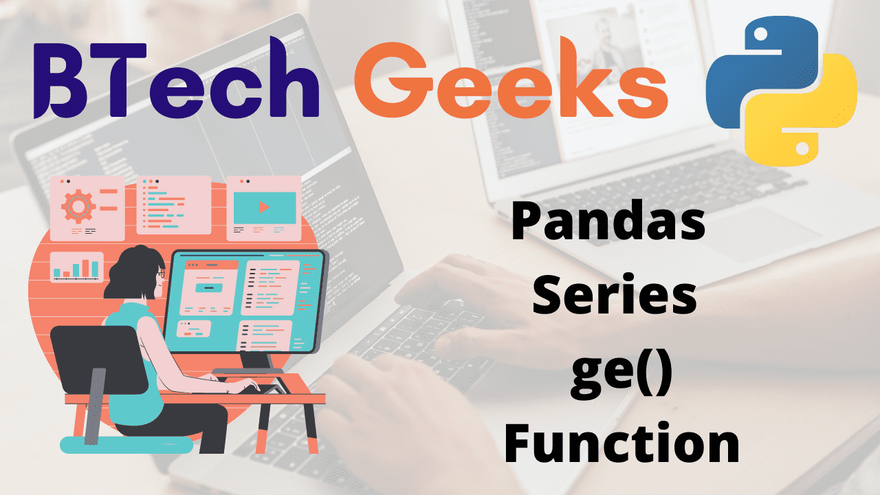 Python Pandas Series ge() Function