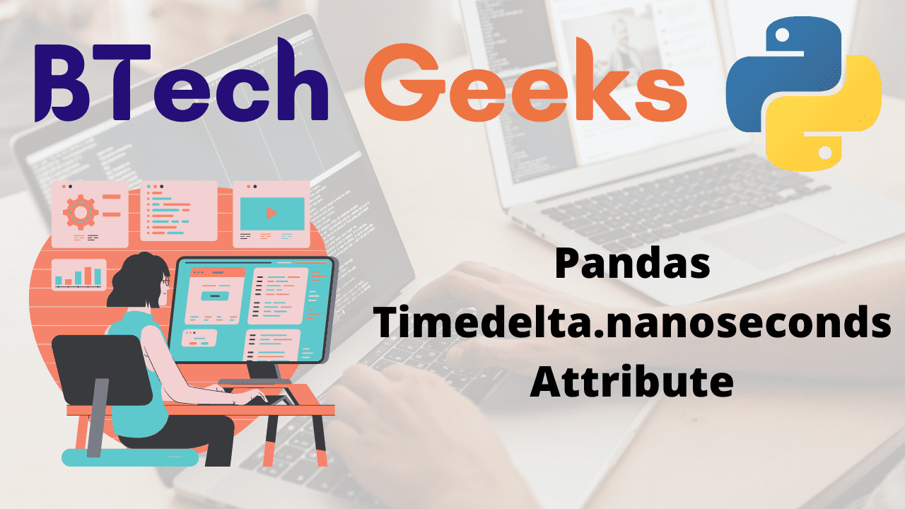 Python Pandas Timedelta.nanoseconds Attribute