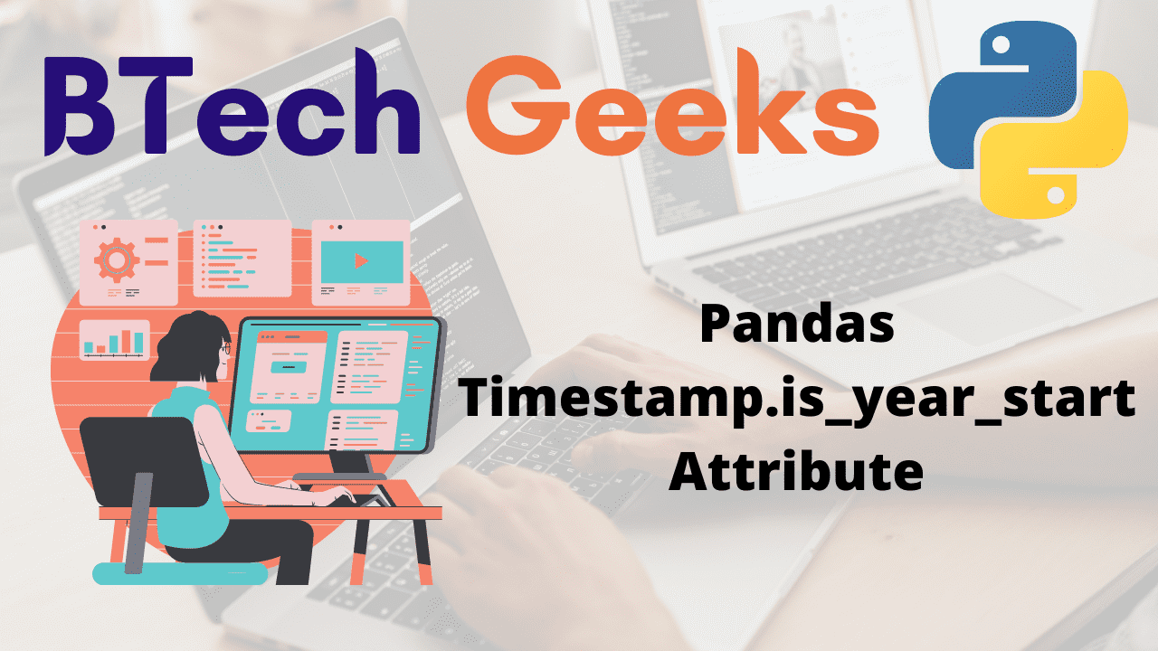 Python Pandas Timestamp.is_year_start Attribute
