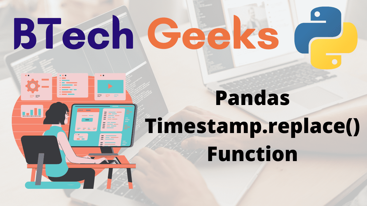 Python Pandas Timestamp.replace() Function